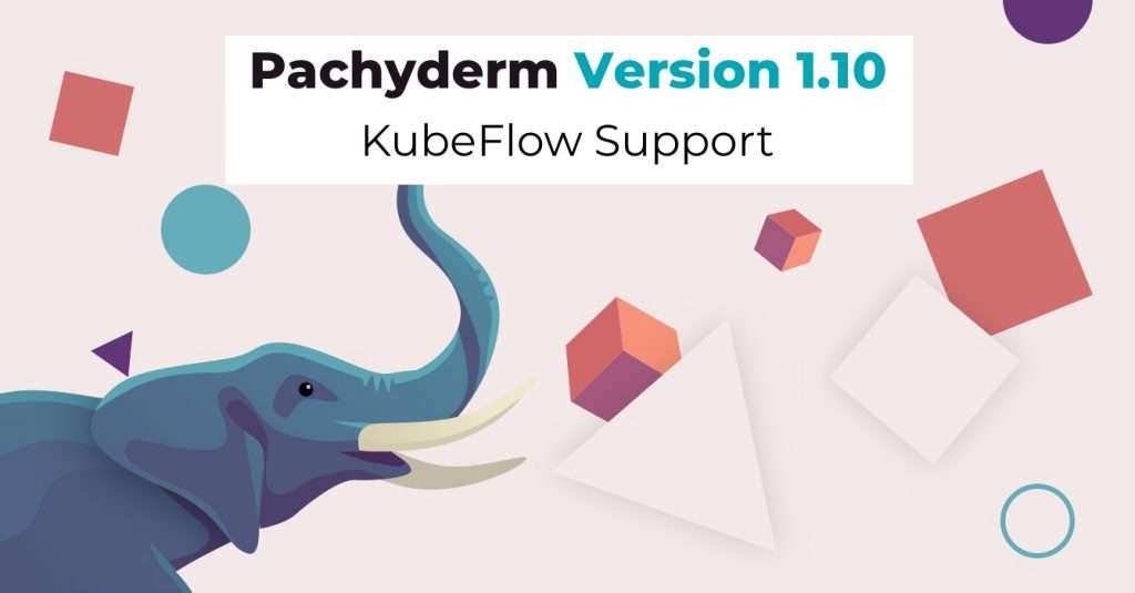 Pachyderm 1 10 S3 Gateway Kubeflow Support